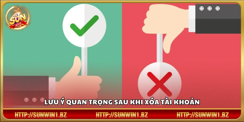 Những điểm cần nhớ sau khi tài khoản bị xóa