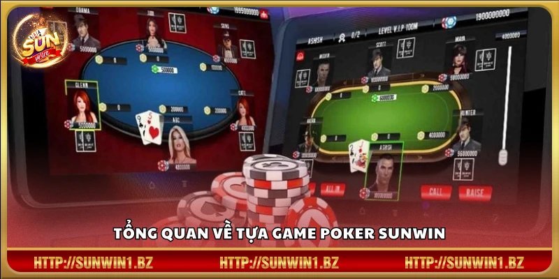 Khái quát chung về Poker Sunwin